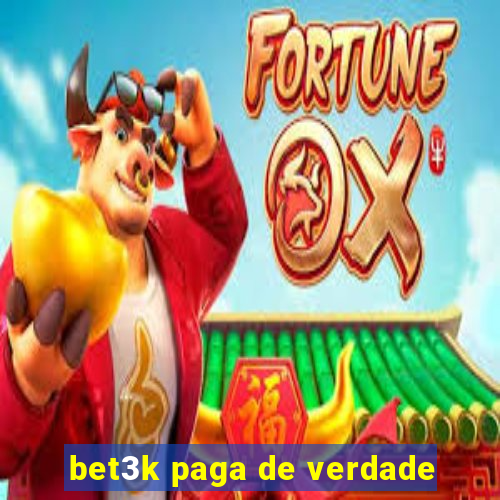 bet3k paga de verdade